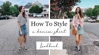 HOW TO STYLE : A Denim Skirt + Lookbook
