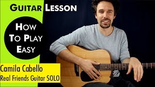 Download lagu Camila Cabello Real Friends Guitar SOLO Lesson / Real Friends Guitar SOLO Tutorial
