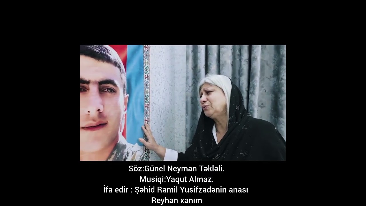 #Şəhid Ramil Yusifzadənin əziz xatirəsinə həsr olunub.Söz:Günel Neyman Təkləli.musiqi:Yaqut Almaz.