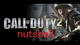 Call of duty 2 nutshell