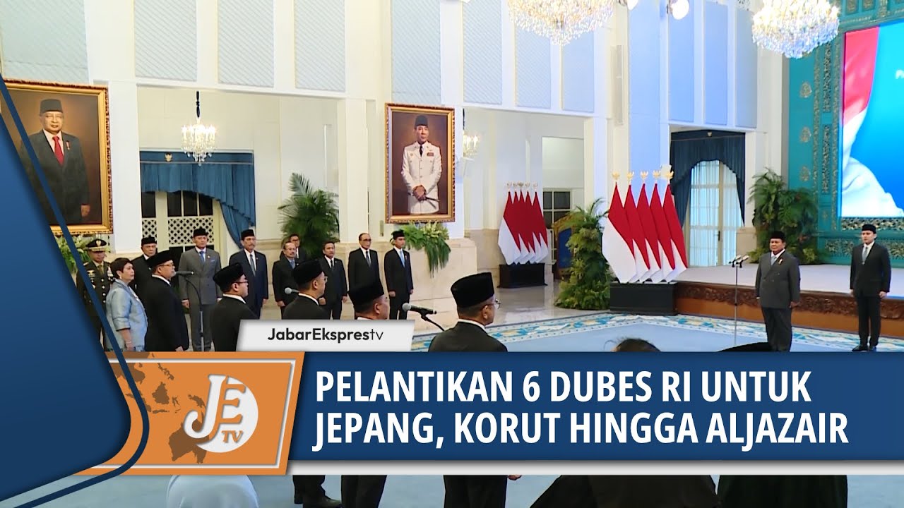 PRESIDEN PRABOWO AMBIL SUMPAH DAN LANTIK 6 DUBES RI UNTUK JEPANG, KORUT, HINGGA ALJAZAIR