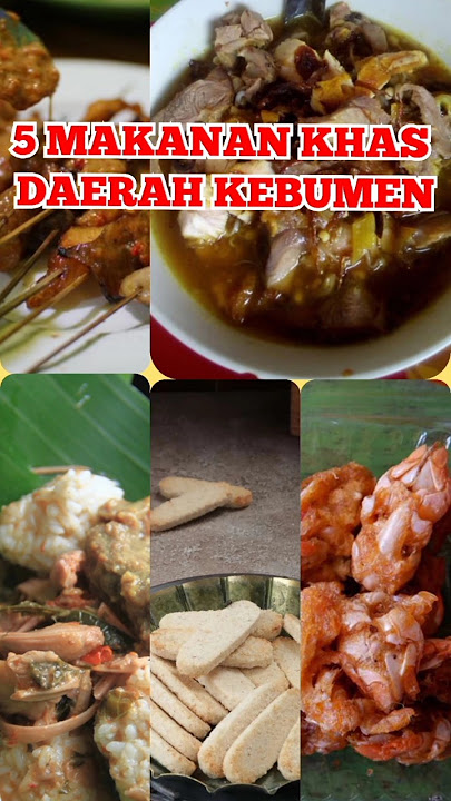 5 MAKANAN KHAS DAERAH KEBUMEN