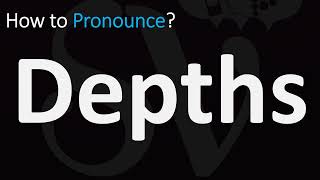How to Pronounce Depths? | English Pronunciation