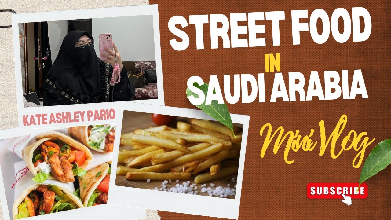 Street Food in  Saudi Arabia 🍟🌯