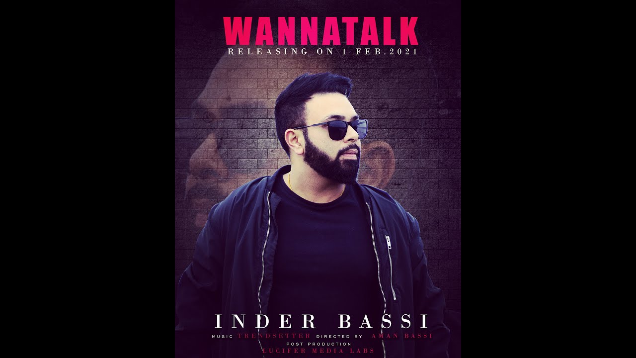 WANNA TALK (Official Video) Inder Bassi Trendsetter New Punjabi