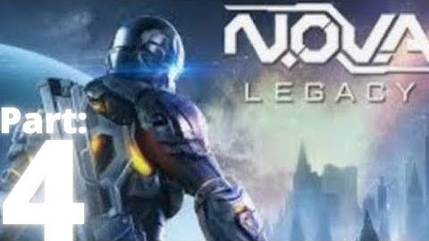 Nova legacy WALKTHROUGH part 4
