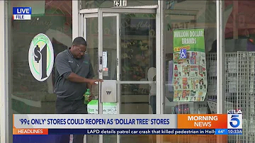 Dozens of shuttered 99 Cents Only stores could reopen as Dollar Tree
