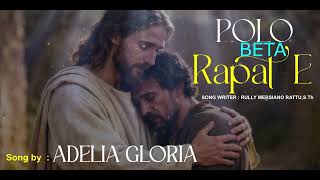 Download Lagu POLO BETA RAPAT' E - ADELIA GLORIA || Lagu Rohani Ambon Terbaru 2026 MP3