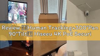 Review 【Human Tracking+300°Pan 90°Tilt】 Hiseeu 4K PoE Security Camera System,Wired NVR Security Came