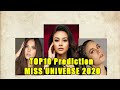 Miss Universe 2020 Top 10 PREDICTION BY SEPTEMBER VERSION.