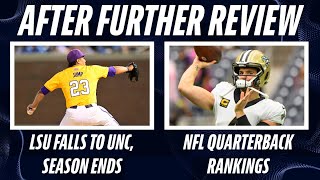 LSU Baseball Season Ends vs. UNC | NFL QB Rankings: Where Does Saints Derek Carr Land?