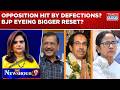 Opposition Hit By Defections? From Kejriwal To Uddhav, Is BJP Eyeing A Bigger Reset? | Newshour