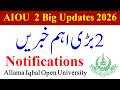 2 Most Imp Updates for AIOU Students 2026 | AIOU Exams 2026 Fail | AIOU News Today | BED BS ADP BCOM