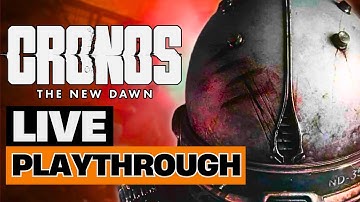 🔴  CRONOS: THE NEW DAWN - Steelworks [Part 3]