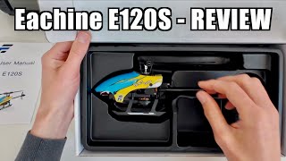 Eachine E120S Helicopter || Unboxing & Review After 100 Flights