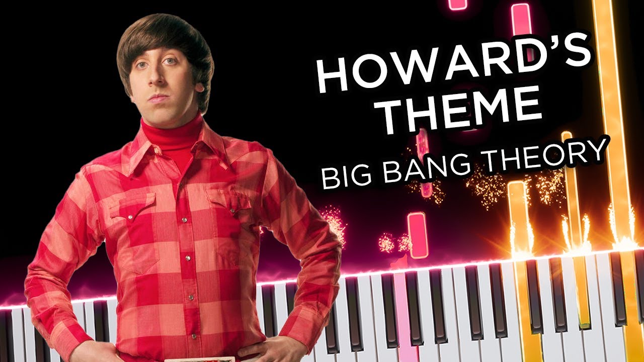Howard's Song (The Big Bang Theory) Piano Tutorial YouTube Howard's Song (The Big Bang Theory) Piano Tutorial YouTube