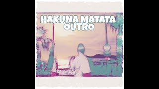Mundtwerk - Hakuna Matata Outro Official HD Video