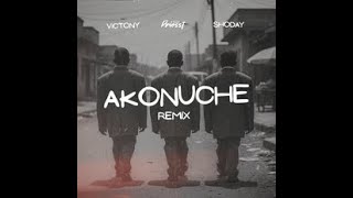 Priesst Ft. Shoday & Victony – Akonuche (Remix) (Official Lyric Video)