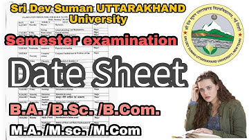 Semester Examination Datesheet Sri Dev Suman UTTARAKHAND University