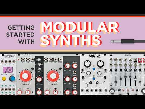 The easy guide to getting started with modular synths