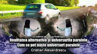 Realitatea Alternativa Si Universurile Paralele Cum Se Pot Naste Universuri Paralele