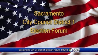 Election Forum: Dist. 1 Sacramento City Council