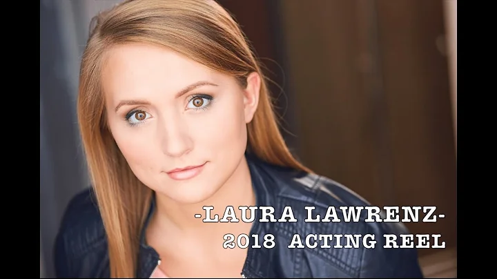 LAURA LAWRENZ - 2018 ACTING REEL