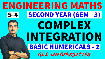 COMPLEX INTEGRATION | LINE INTEGRAL | S-4 | ENGINEERING SECOND YEAR | SAURABH DAHIVADKAR | GATE MATH