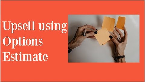 How to up-sell your service using Options Estimate