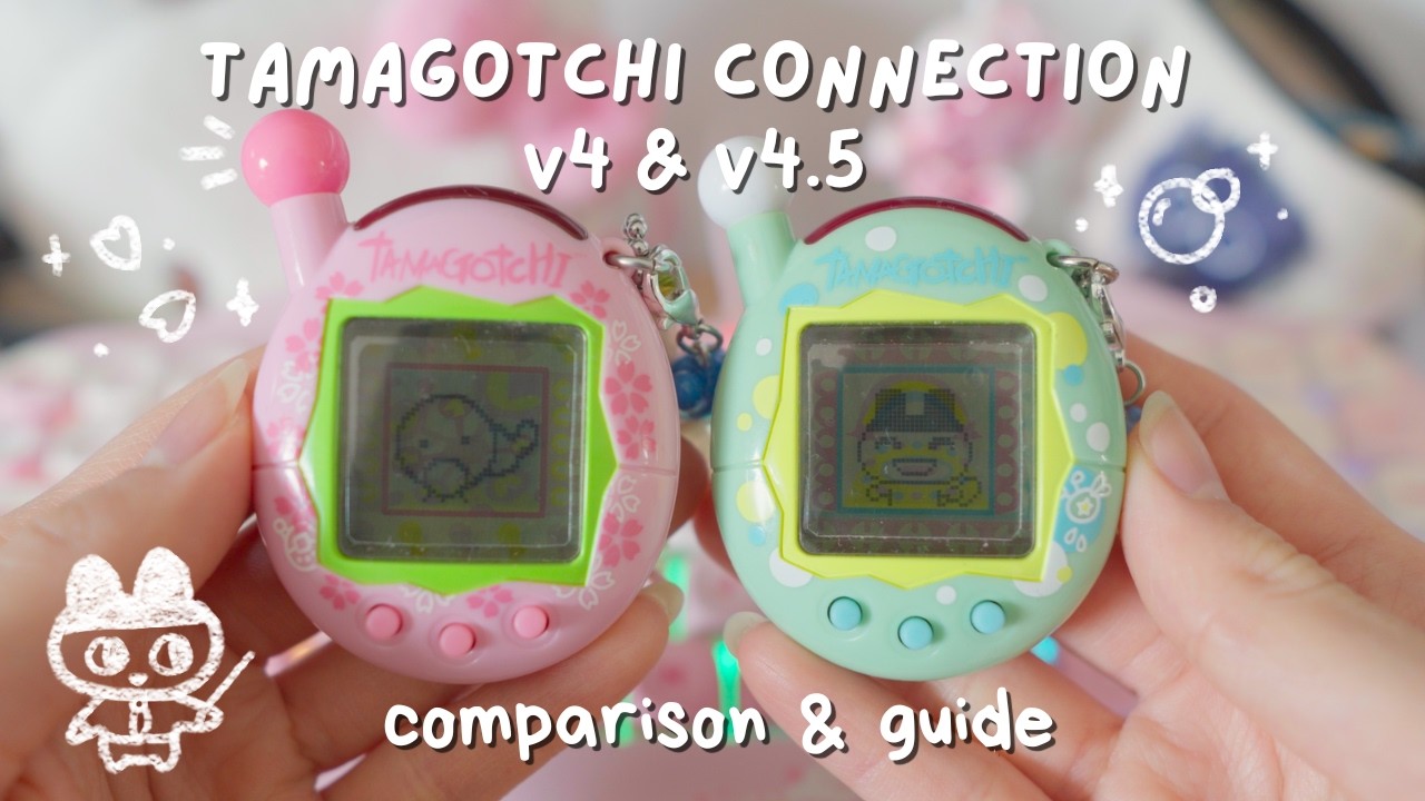 Tamagotchi Connection V4 & V4.5 🌸🫧│comparison, guide, full