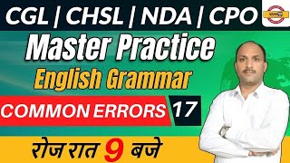 Famous CGL, CHSL, NDA, CPO || Master Practice || Class-17 || by Ankul Sir || COMMON ERRORS Wealth