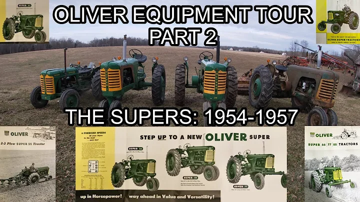 Oliver Equipment Tour Part 2: The Supers 1954-1957