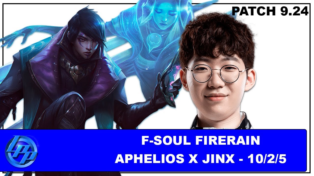 F-Soul FireRain - Aphelios vs Jinx - Patch 9.24