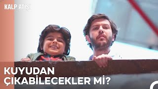 Kuyudan Çıkabilecekler Mi? - Kalp Atışı 16 Bölüm