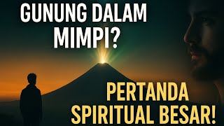 Download lagu TERNYATA INI !! 6 Arti Mimpi Gunung yang Bisa Jadi Tanda Masa Depanmu!