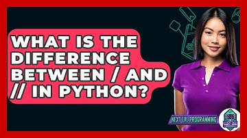 What Is The Difference Between / And // In Python? - Next LVL Programming