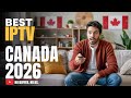 Best IPTV Services In Canada 2026 Stable Affordable Fully Tested 