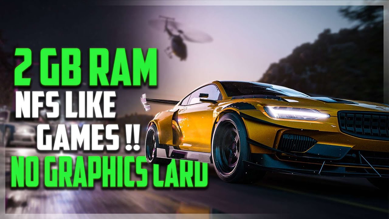 NFS like games for low end pc / 2gb ram & no graphics card ✅