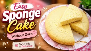 Easy Sponge Cake Without Oven | Soft & Fluffy Cake Recipe🍰✨ screenshot 3