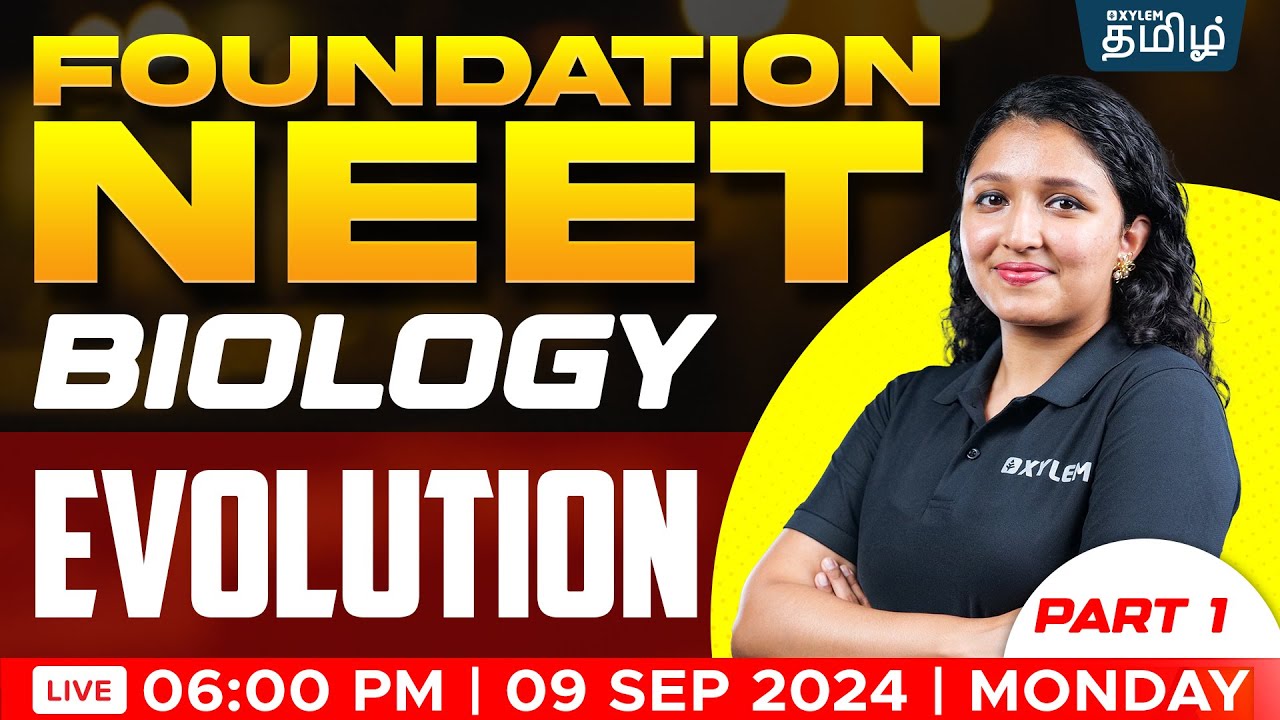 FOUNDATION: Evolution (Part - 1) |Ashima maam | Xylem NEET Tamil - YouTube