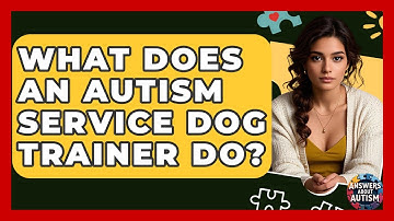 What Does An Autism Service Dog Trainer Do? - Answers About Autism