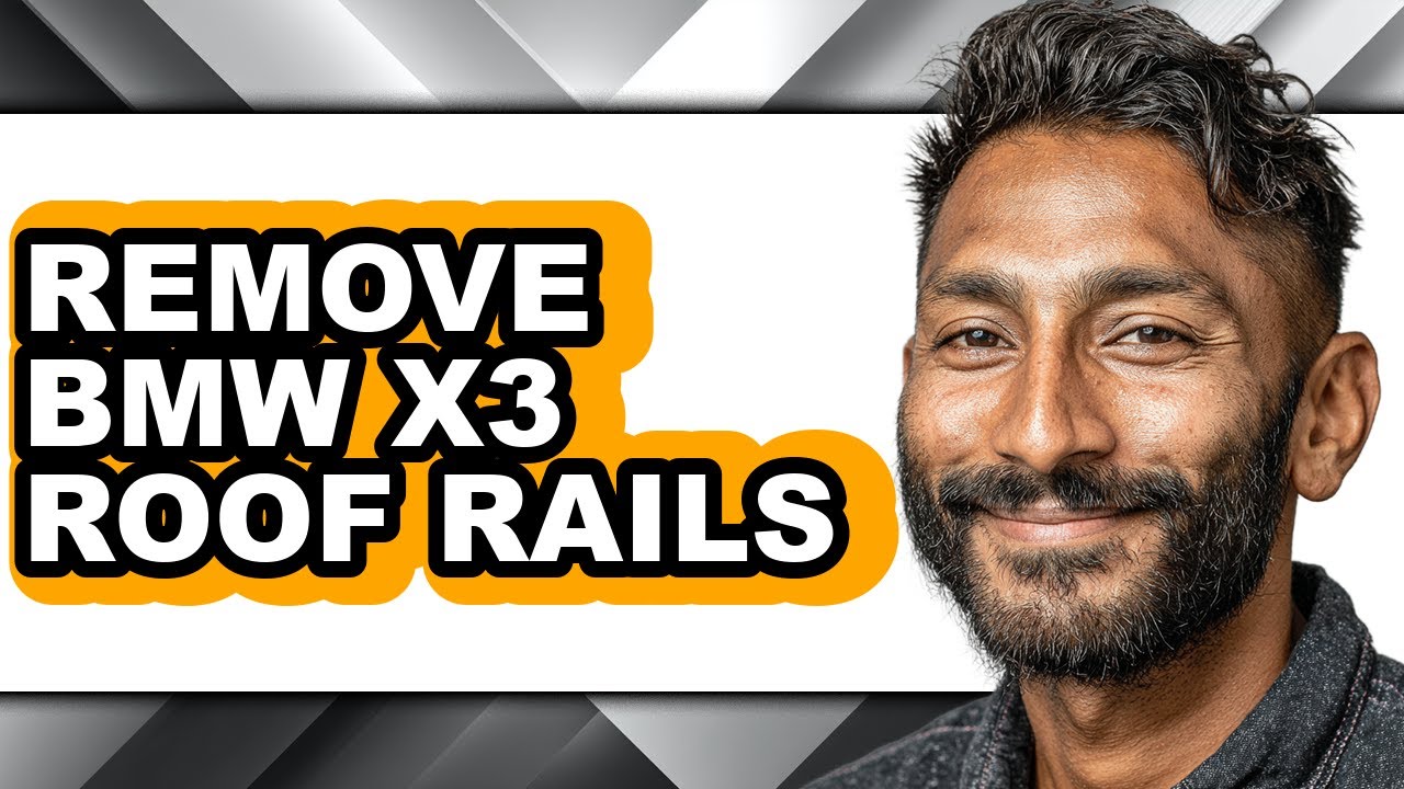 How To Remove BMW X3 Roof Rails (Full Guide)