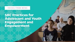 SBCC Voices from MENA | SBC Practices for Adolescent and Youth Engagement and Empowerment