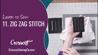 11. Using The Zigzag Stitch On Your Sewing Machine