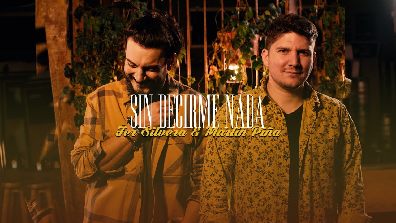 Sin Decirme Nada - Fer Silvera & Martín Piña - Cumbia