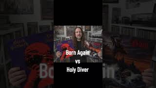Born again vs Holy diver
