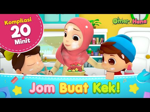 Jom Buat Kek | Omar & Hana | Kisah Kanak-kanak Islam