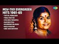 எம்.எஸ்.வி - டி.கே.ஆர் பொற்காலப் பாடல்கள் | P. Susheela Songs | Thottaal Poomalarum