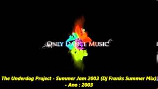 The Underdog Project - Summer Jam