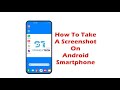 How To Take A Screenshot On Android Smartphone